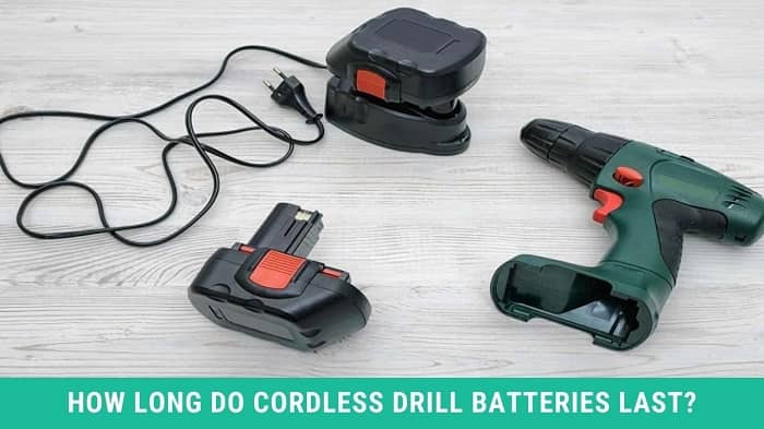 How long do cordless drill batteries last