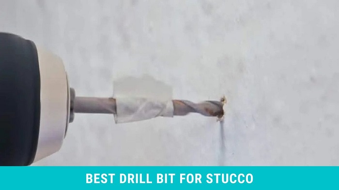 Best Drill Bit For Stucco