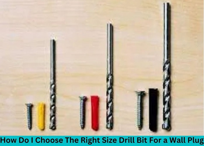How Do I Choose The Right Size Drill Bit For a Wall Plug