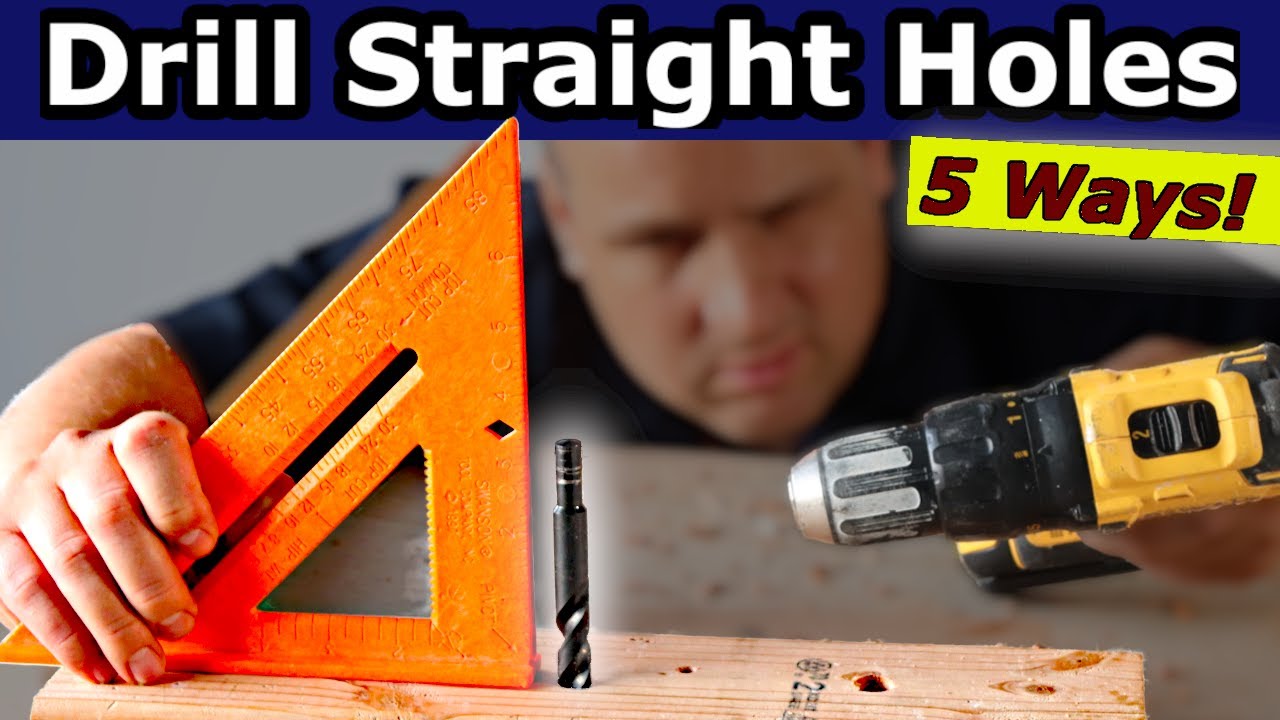 How to Drill Straight Without a Drill Press​