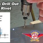 How Do You Drill Out A Rivet Safely