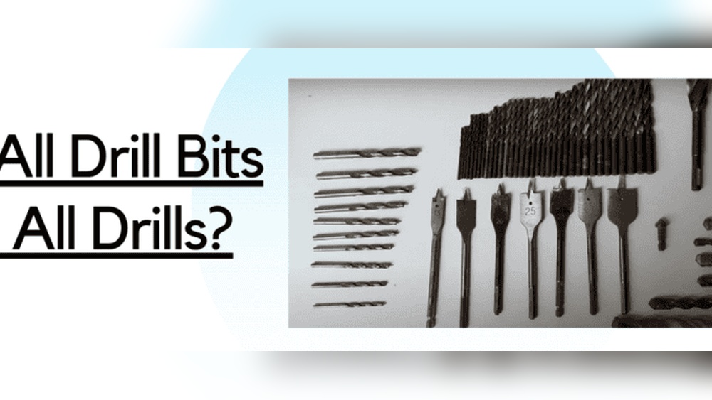 Do All Drill Bits Fit All Drills? Good Decision!